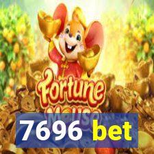 7696 bet